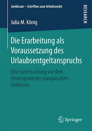 Die Erarbeitung als Voraussetzung des Urlaubsentgeltanspruchs