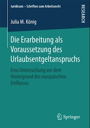 Die Erarbeitung als Voraussetzung des Urlaubsentgeltanspruchs