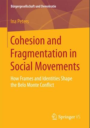Cohesion and Fragmentation in Social Movements