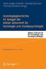 Soziologiegeschichte im Spiegel der Kölner Zeitschrift für Soziologie und Sozialpsychologie