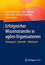 Erfolgreicher Wissenstransfer in agilen Organisationen