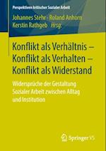 Konflikt als Verhältnis – Konflikt als Verhalten – Konflikt als Widerstand