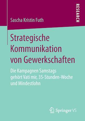 Strategische Kommunikation von Gewerkschaften