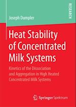 Heat Stability of Concentrated Milk Systems