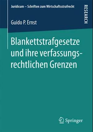 Blankettstrafgesetze und ihre verfassungsrechtlichen Grenzen