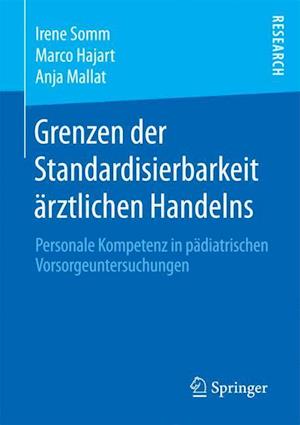 Grenzen der Standardisierbarkeit ärztlichen Handelns