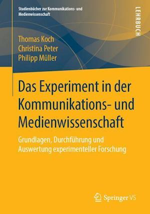 Das Experiment in der Kommunikations- und Medienwissenschaft