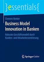 Business Model Innovation in Banken