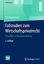 Fallstudien zum Wirtschaftsprivatrecht