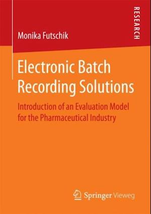 Electronic Batch Recording Solutions