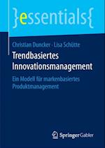 Trendbasiertes Innovationsmanagement