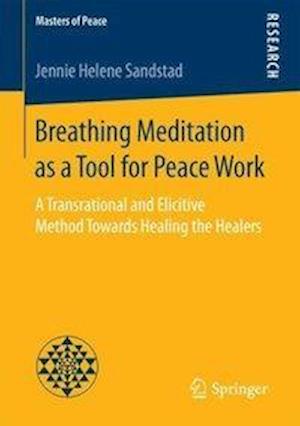 Breathing Meditation as a Tool for Peace Work