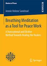 Breathing Meditation as a Tool for Peace Work