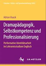 Dramapädagogik, Selbstkompetenz und Professionalisierung