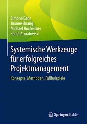 Systemische Werkzeuge für erfolgreiches Projektmanagement