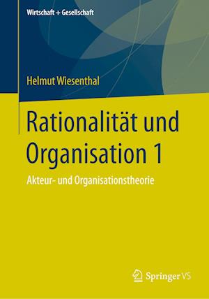 Rationalität und Organisation 1
