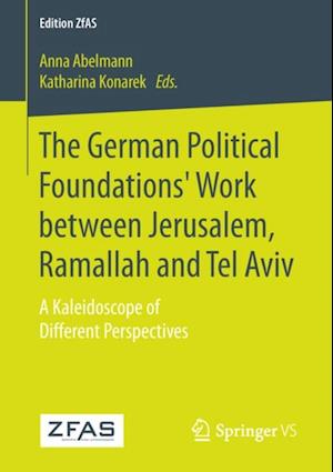 German Political Foundations' Work between Jerusalem, Ramallah and Tel Aviv