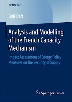 Analysis and Modelling of the French Capacity Mechanism