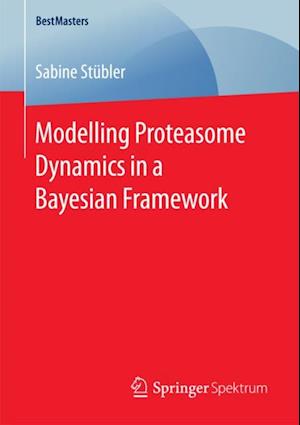 Modelling Proteasome Dynamics in a Bayesian Framework