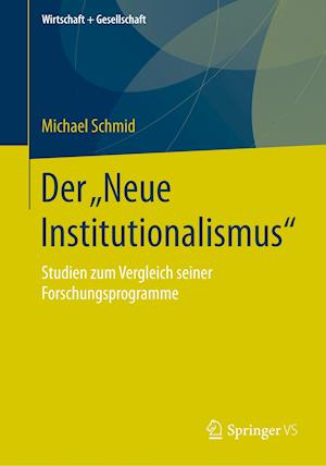 Der „Neue Institutionalismus“