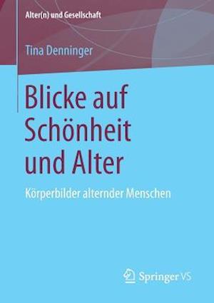 Blicke auf Schoenheit und Alter