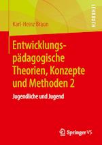 Entwicklungspädagogische Theorien, Konzepte und Methoden 2