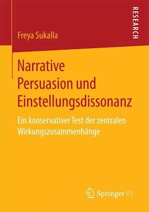 Narrative Persuasion und Einstellungsdissonanz