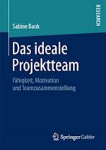 Das ideale Projektteam