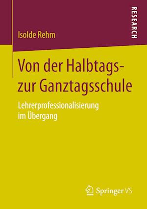 Von der Halbtags- zur Ganztagsschule