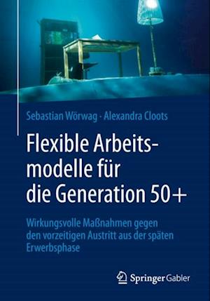 Flexible Arbeitsmodelle für die Generation 50+