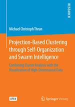 Projection-Based Clustering through Self-Organization and Swarm Intelligence