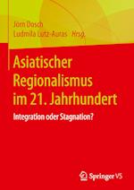 Asiatischer Regionalismus im 21. Jahrhundert