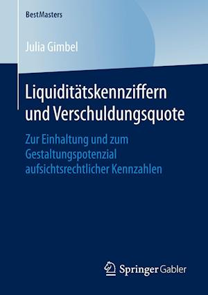 Liquiditätskennziffern und Verschuldungsquote