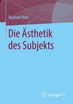 Die Ästhetik des Subjekts