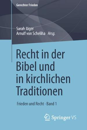 Recht in der Bibel und in kirchlichen Traditionen