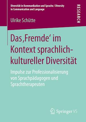 Das ‚Fremde‘ im Kontext sprachlich-kultureller Diversität