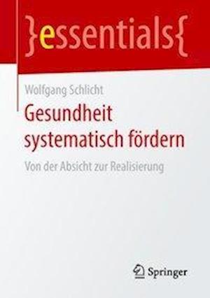 Gesundheit systematisch fördern