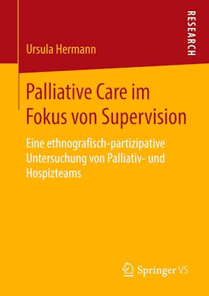 Palliative Care im Fokus von Supervision