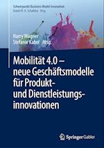 Mobilität 4.0 –  neue Geschäftsmodelle für Produkt- und Dienstleistungsinnovationen