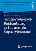 Transparente Goodwill-Berichterstattung als Instrument der Corporate Governance