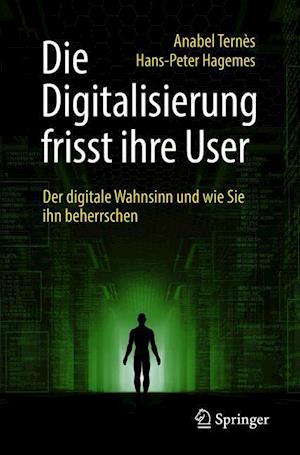 Die Digitalisierung frisst ihre User