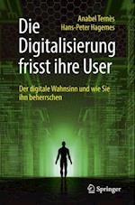 Die Digitalisierung frisst ihre User