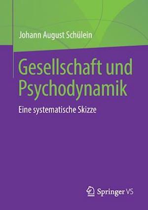 Gesellschaft und Psychodynamik