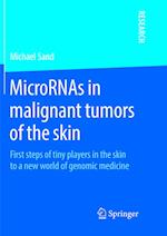 MicroRNAs in malignant tumors of the skin