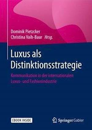 Luxus als Distinktionsstrategie