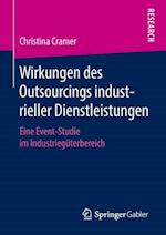 Wirkungen des Outsourcings industrieller Dienstleistungen