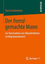 Der fremd-gemachte Mann