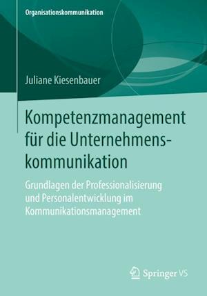 Kompetenzmanagement für die Unternehmenskommunikation