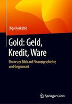 Gold: Geld, Kredit, Ware