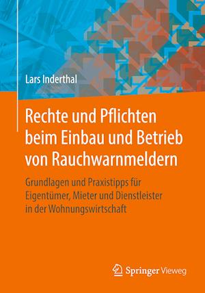 Rechte und Pflichten beim Einbau und Betrieb von Rauchwarnmeldern